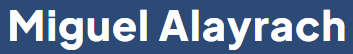 Nombre: Miguel Alayrach