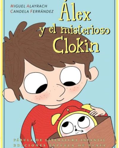 Portada del libro 'Álex y el misterioso Clokin'.